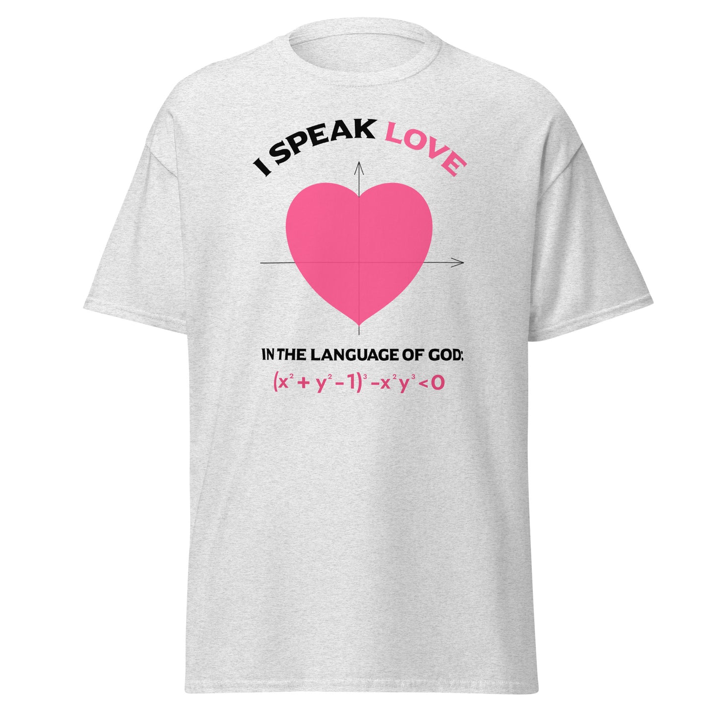 Unisex classic tee - I Speak Love 1