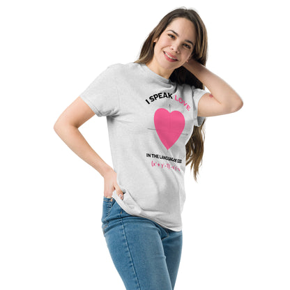 Unisex classic tee - I Speak Love 1