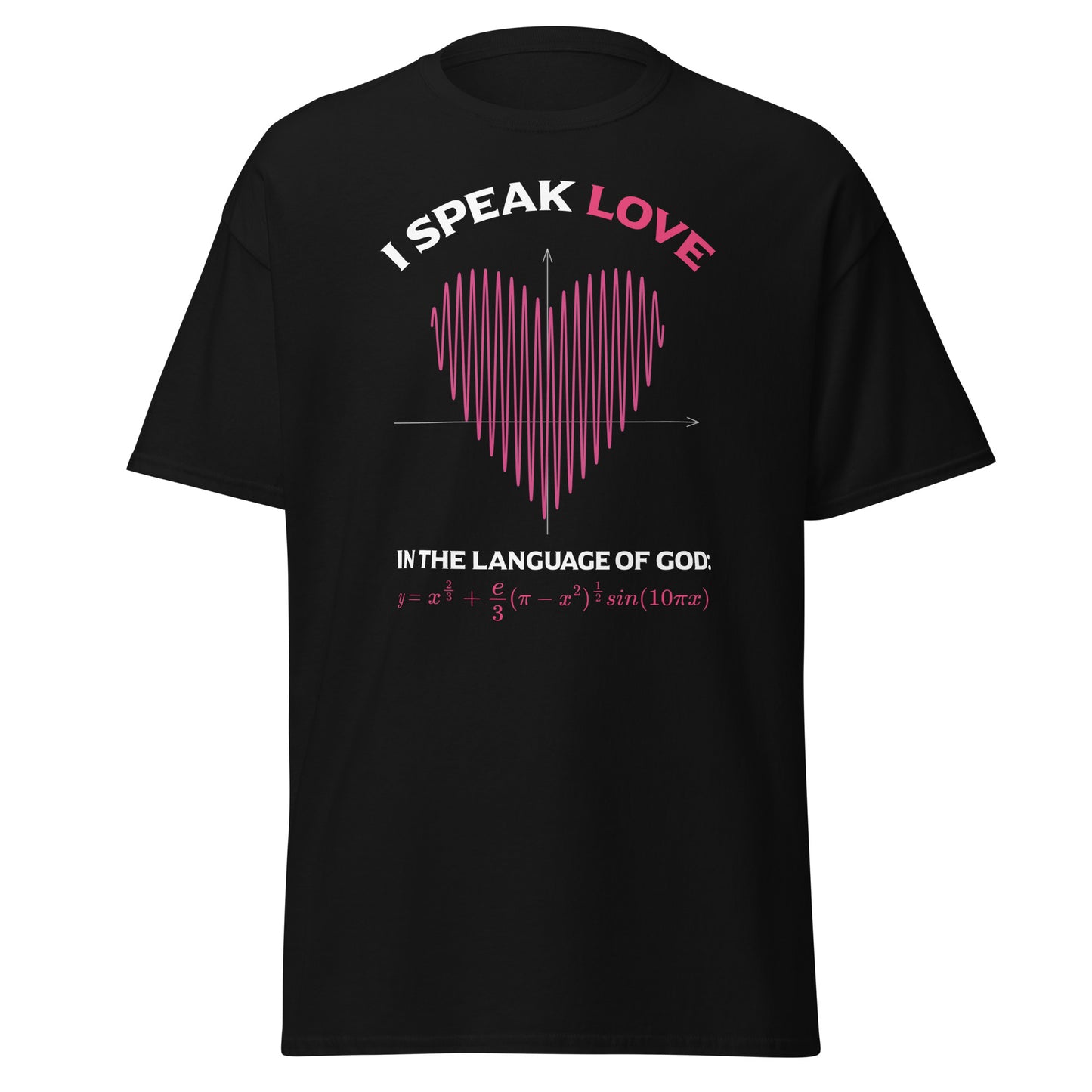 Unisex classic tee - I Speak Love 2