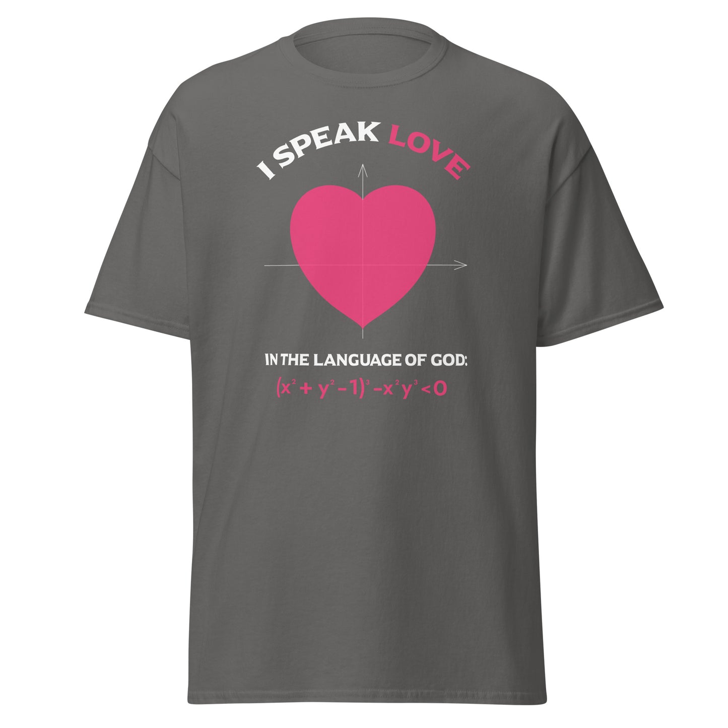 Unisex classic tee - I Speak Love 1