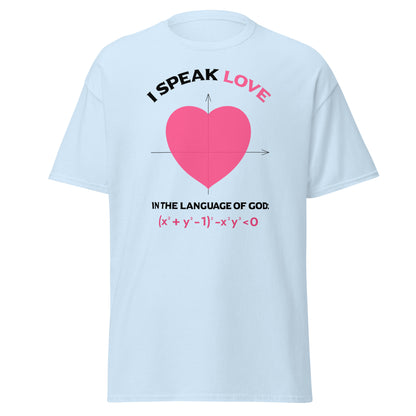 Unisex classic tee - I Speak Love 1