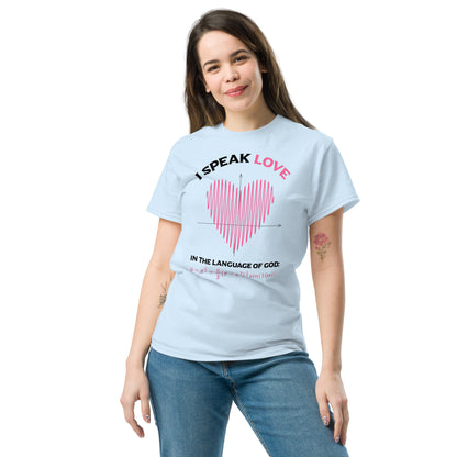 Unisex classic tee - I Speak Love 2