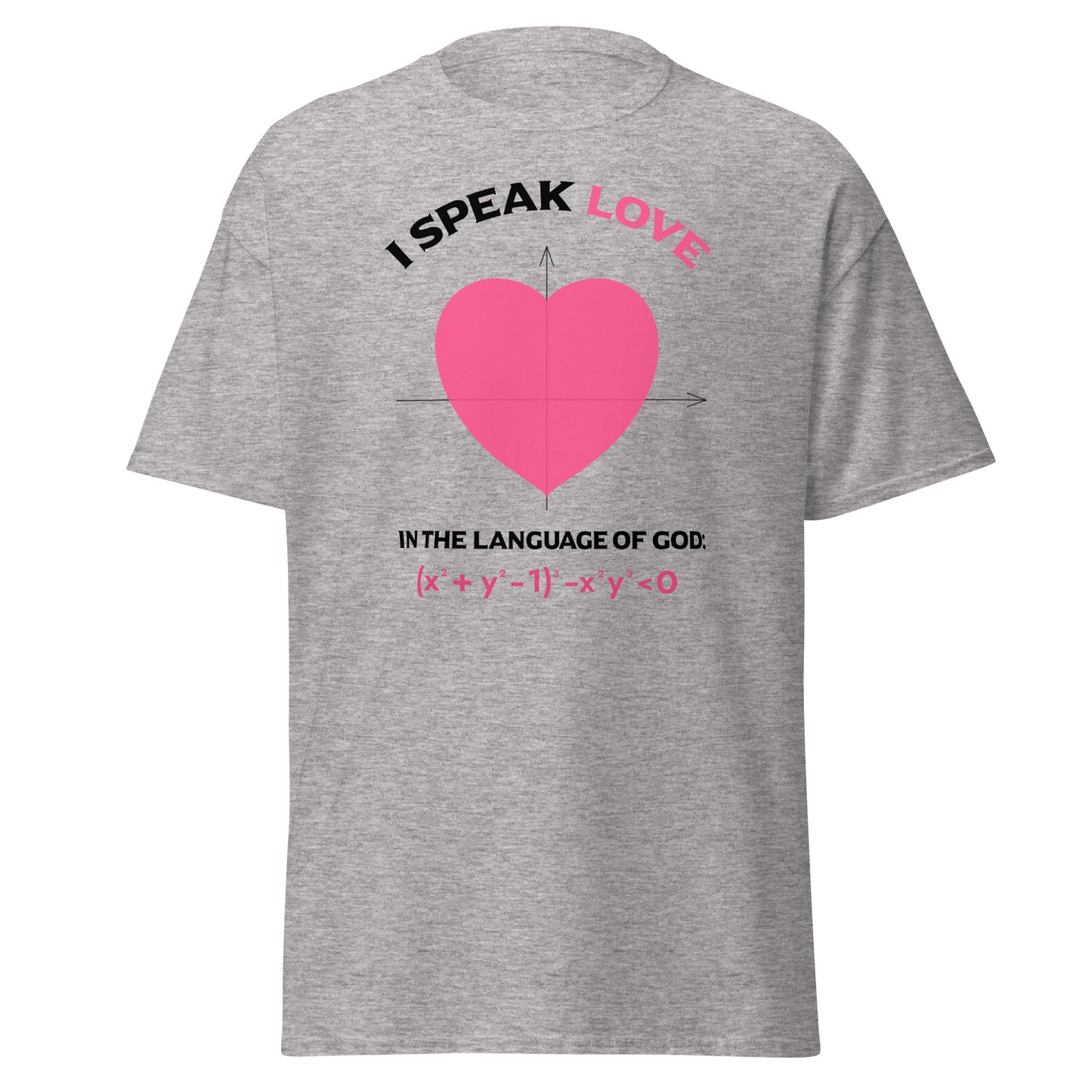 Unisex classic tee - I Speak Love 1