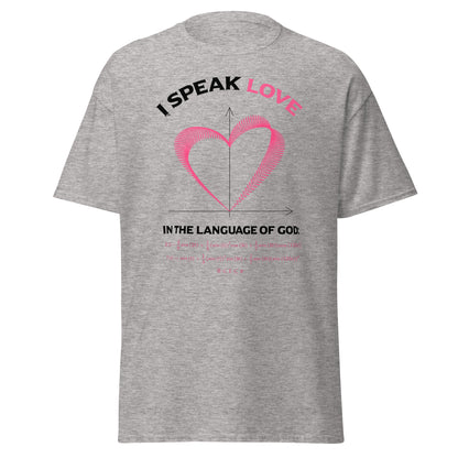 Unisex classic tee - I Speak Love 3